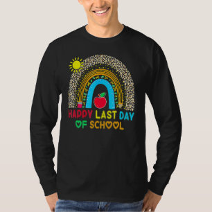 Happy Last Day Of School Students And Teachers End T-Shirt
