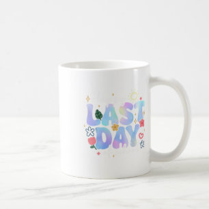 Happy Last Day Of School Summer Break Floral Teach Coffee Mug