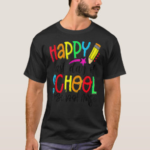Happy Last Day Of School Summer Break School Nurse T-Shirt
