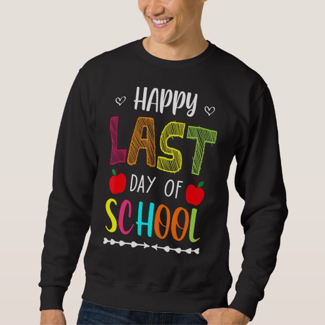 Happy Last Day Of School Summer Break Teacher Frid Sweatshirt (Front)
