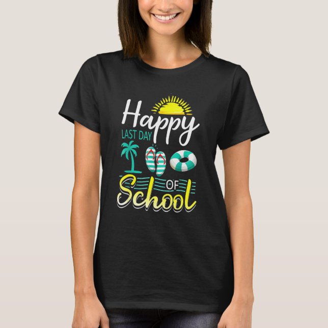 Happy Last Day Of School Summer Flip Flops Teacher T-Shirt (Front)
