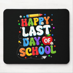 Happy Last Day of School Summer Teacher Men Women Mouse Pad