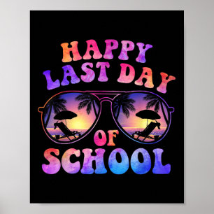 Happy Last Day Of School Summer Vacation Funny Tea Poster