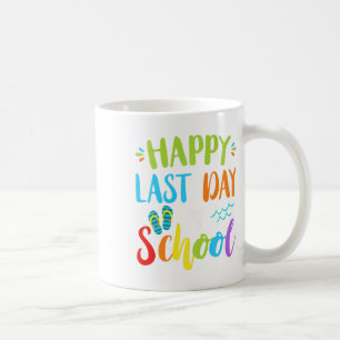 Happy Last Day Of School Summer Vacation Gift Idea Coffee Mug