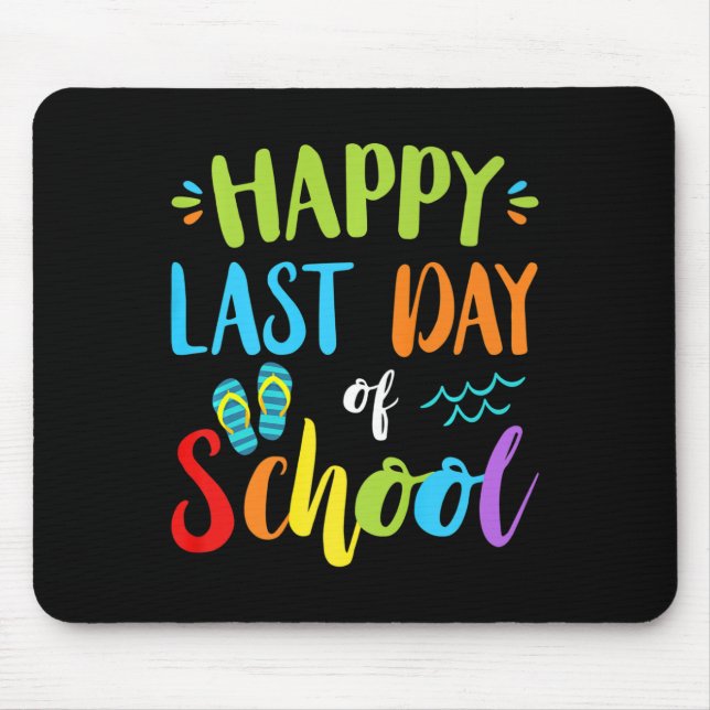 Happy Last Day Of School Summer Vacation Gift Idea Mouse Pad (Front)