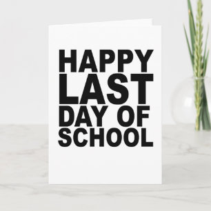 Happy Last Day of School T-Shirts.png Card