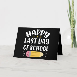 Happy Last Day Of School Teacher And Student Card