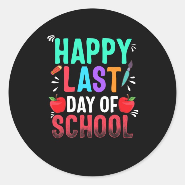 Happy Last Day Of School Teacher Appreciation Stud Classic Round Sticker (Front)