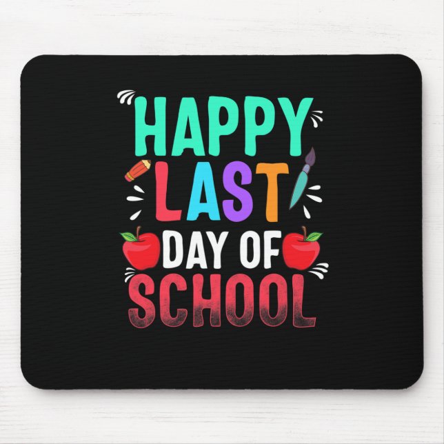 Happy Last Day Of School Teacher Appreciation Stud Mouse Pad (Front)