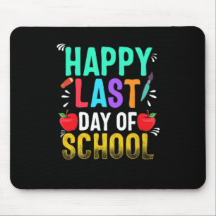 Happy Last Day Of School Teacher Appreciation Stud Mouse Pad