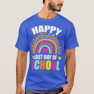 Happy Last Day Of School Teacher Boys Girls  T-Shirt