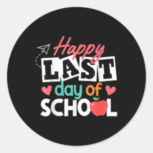 Happy Last Day Of School Teacher End Of Year Kids Classic Round Sticker