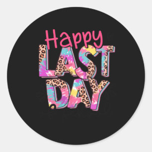 Happy Last Day Of School Teacher Graduation Kids 2 Classic Round Sticker