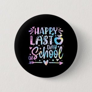 Happy Last Day Of School Teacher Graduation Kids 3 6 Cm Round Badge