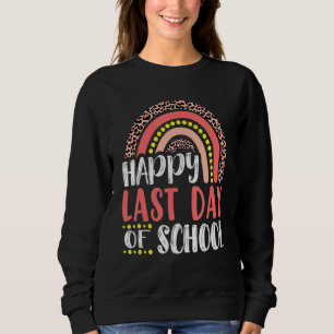 Happy Last Day Of School Teacher Graduation Leopar Sweatshirt