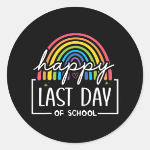 Happy Last Day Of School Teacher Kids Graduation  Classic Round Sticker