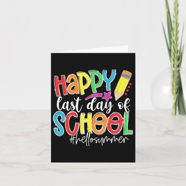 Happy Last Day Of School Teacher Kids Graduation L Card (Front)