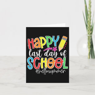Happy Last Day Of School Teacher Kids Graduation L Card