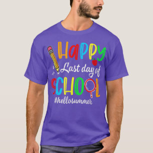 Happy Last Day Of School Teacher Kids Graduation L T-Shirt