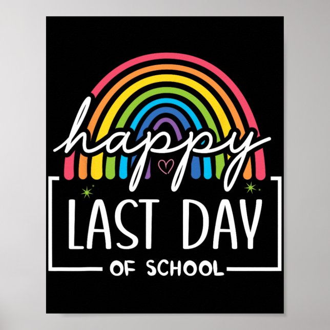 Happy Last Day Of School Teacher Kids Graduation  Poster (Front)