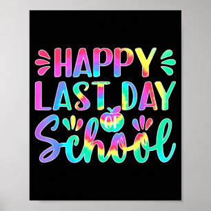 Happy last day of school teacher kids student poster