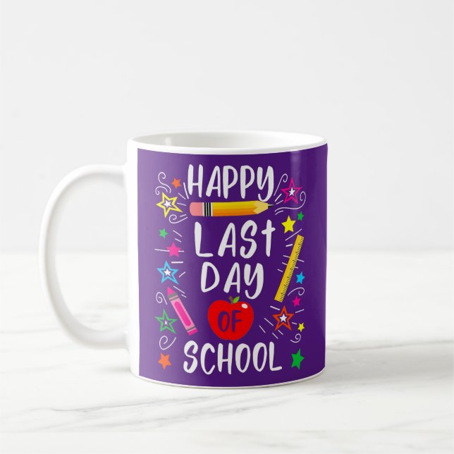 Happy Last Day of School Teacher Student Coffee Mug (Left)