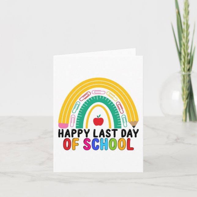 Happy Last Day Of School Teacher Student Graduatio Card (Front)