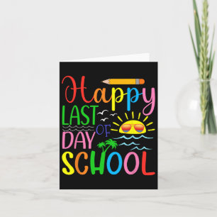 Happy Last Day Of School Teacher Student Graduatio Card