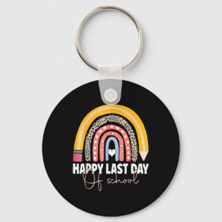 Happy Last Day Of School Teacher Student Graduatio Key Ring