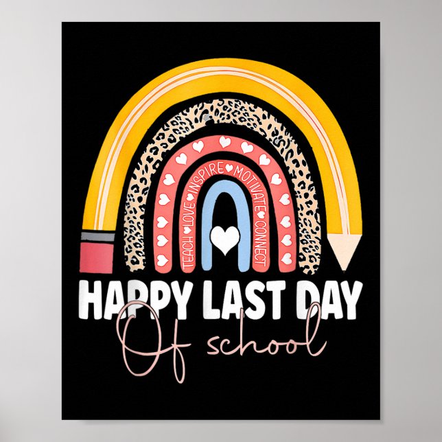 Happy Last Day Of School Teacher Student Graduatio Poster (Front)