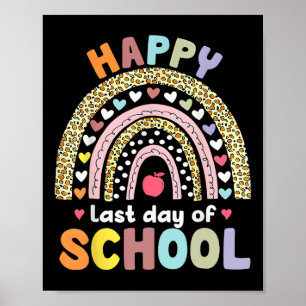 Happy Last Day Of School Teacher Student Graduatio Poster