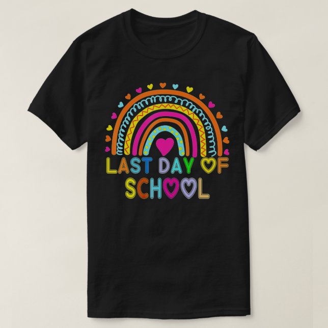 Happy Last Day of School Teacher Student Graduatio T-Shirt (Design Front)