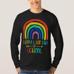 Happy Last Day Of School Teacher Student Graduatio T-Shirt