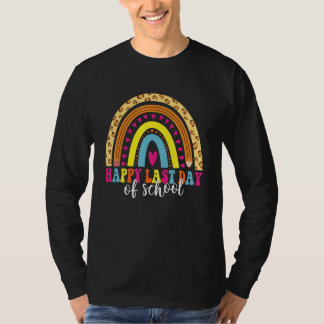 Happy Last Day of School Teacher Student Graduatio T-Shirt