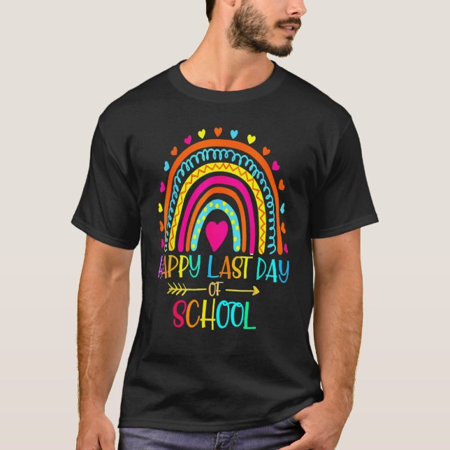 Happy Last Day Of School Teacher Student Graduatio T-Shirt (Front)