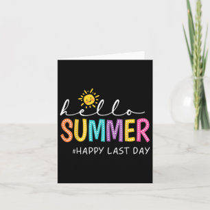 Happy Last Day Of School Teacher Student Hello Sum Card