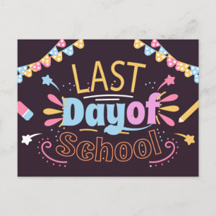 Happy Last Day of School Teacher Student Postcard