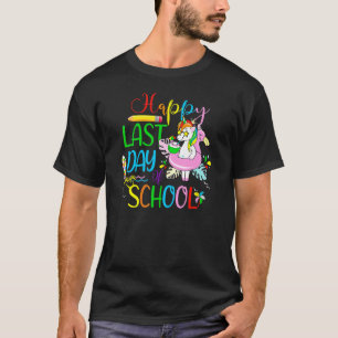 Happy Last Day Of School Teacher Student Unicorn S T-Shirt