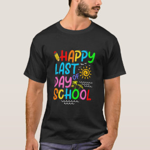 Happy Last Day Of School Teacher Summer Sunglasses T-Shirt