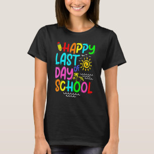 Happy Last Day Of School Teacher Summer Sunglasses T-Shirt