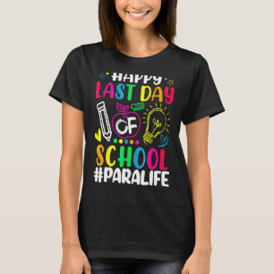 Happy Last Day Of School Teacher Summer T-Shirt