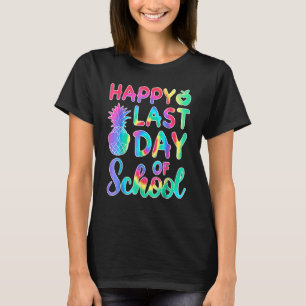 Happy Last Day Of School Tie Dye Goodbye School He T-Shirt