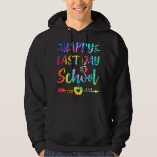 Happy Last Day of School Tie Dye Students and Teac Hoodie