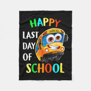 Happy Last Of Day School Bus Driver Teacher Studen Fleece Blanket