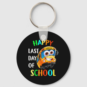 Happy Last Of Day School Bus Driver Teacher Studen Key Ring