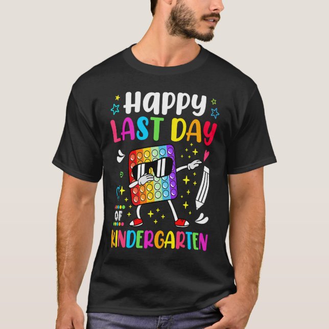 Happy Lasy Day Of School Kindergarten Teacher Stud T-Shirt (Front)