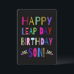Happy Leap Day Birthday Son! Vibrant Font on Black<br><div class="desc">For a son who has a birthday on a leap day, this bright and vibrant font is colourful and fun! Easily change the text on back for your personalised sentiments, or delete all and sign at home! You can change the background colour on back from black to any colour you...</div>