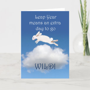 Happy leap year Birthday, bunny rabbit go wild. Card