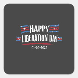 Happy Liberation Day 2025 Trump America Square Sticker