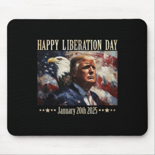 Happy Liberation Day Apparel President Trump Decla Mouse Pad
